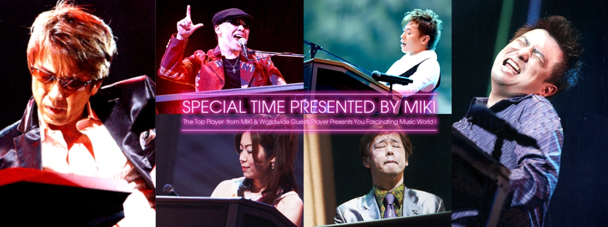 SPECIAL TIME PRESENTED BY MIKI